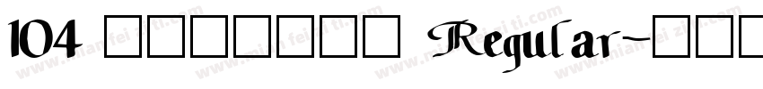 104 上首鸿志手写体 Regular字体转换